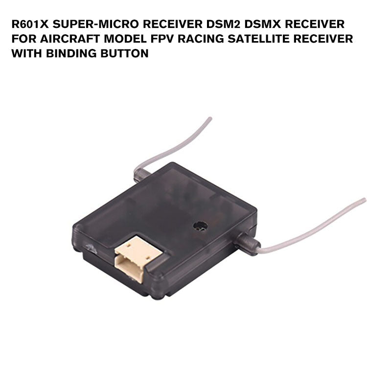 R601X Super-micro Receiver DSM2 DSMX Receiver for Aircraft Model FPV Racing Satellite Receiver with Binding Button