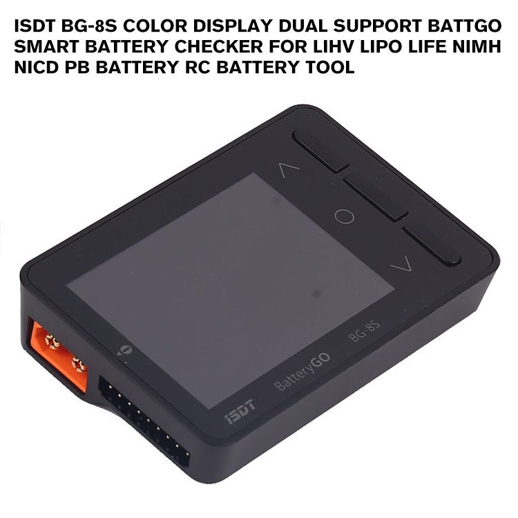 iSDT BG-8S Color Display Dual Support BattGO Smart Battery Checker for LiHv LiPo LiFe NiMH NiCd Pb Battery RC Battery Tool