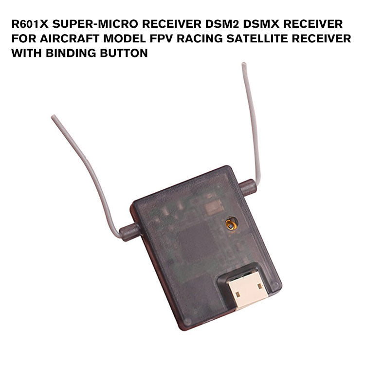 R601X Super-micro Receiver DSM2 DSMX Receiver for Aircraft Model FPV Racing Satellite Receiver with Binding Button