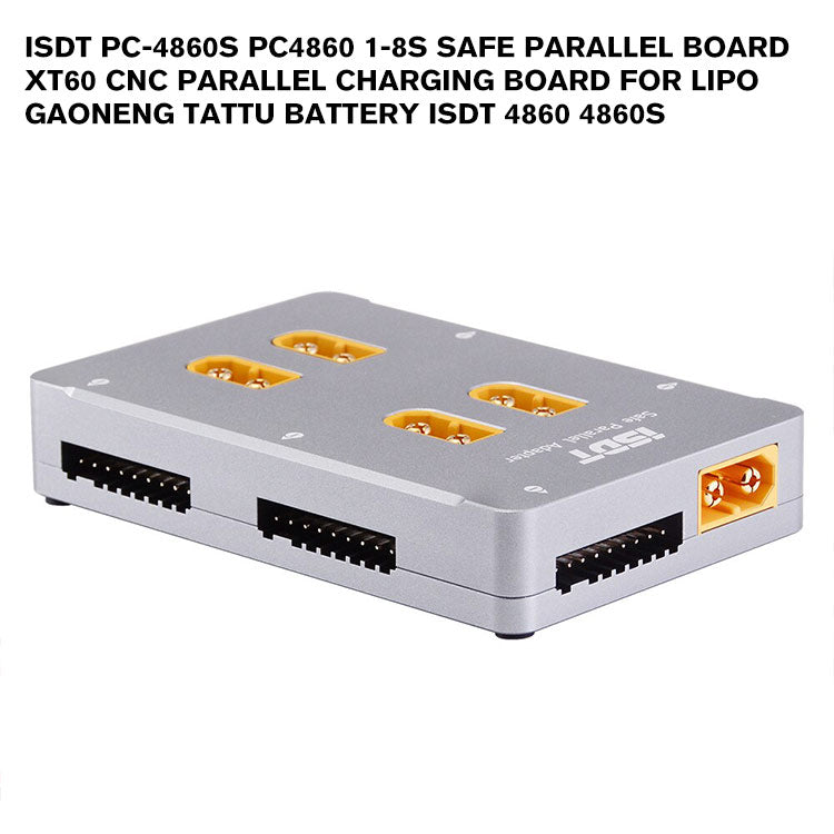 ISDT PC-4860S PC4860 1-8S Safe Parallel Board XT60 CNC Parallel Charging Board For Lipo Gaoneng Tattu Battery ISDT 4860 4860S