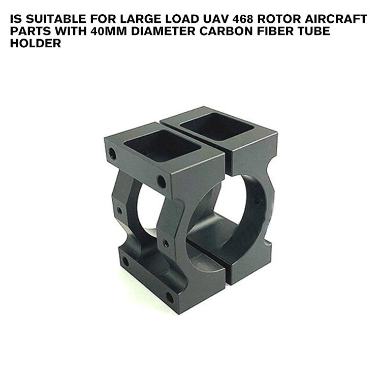 suitable for large load UAV 468 rotor aircraft parts with 40mm diameter carbon fiber tube holder