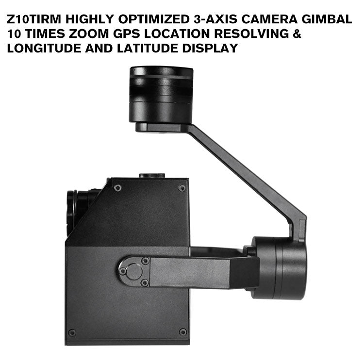 Z10TIRM highly optimized 3-axis camera gimbal 10 times zoom GPS Location Resolving &Longitude and latitude display