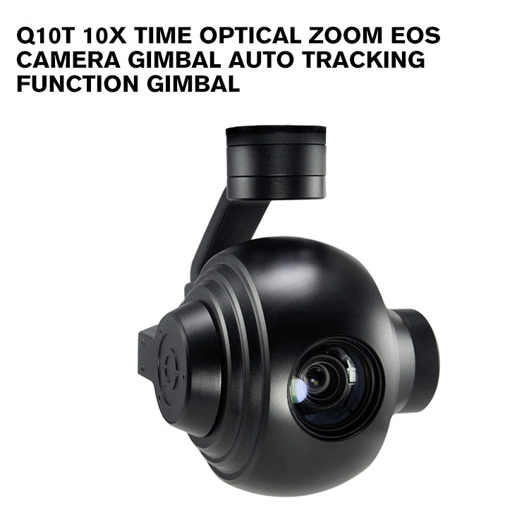 [stop production]ViewPro-Q10T 10x Time Optical Zoom EOS Camera gimbal auto tracking function gimbal